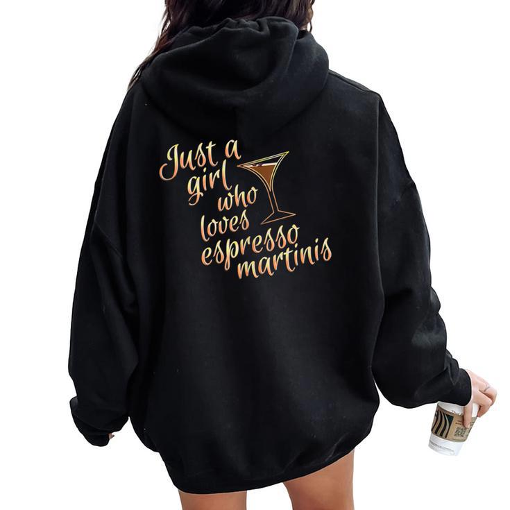 Espresso Martini For Who Drink Coffee And Vodka Women Oversized Hoodie Back Print
