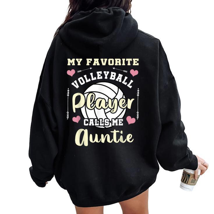 My Favorite Volleyball Player Calls Me Auntie Women Oversized Hoodie Back Print