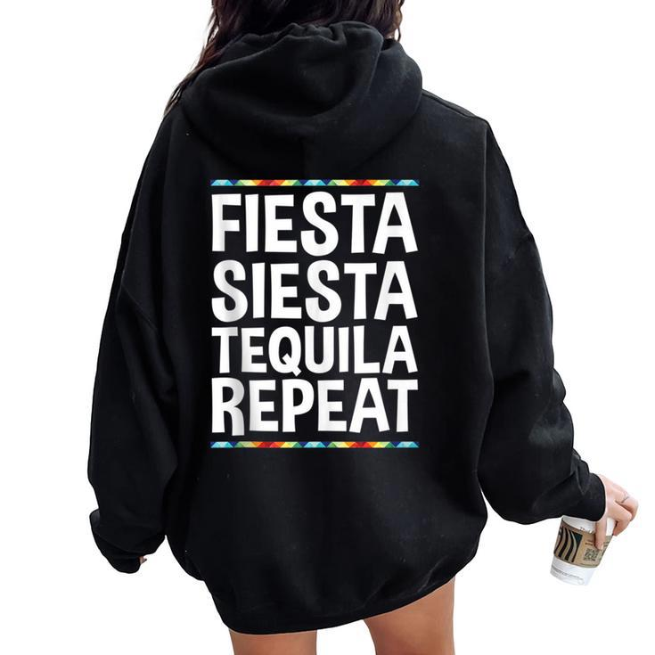 Fiesta Siesta Tequila Repeat Cinco De Mayo Women Oversized Hoodie Back Print