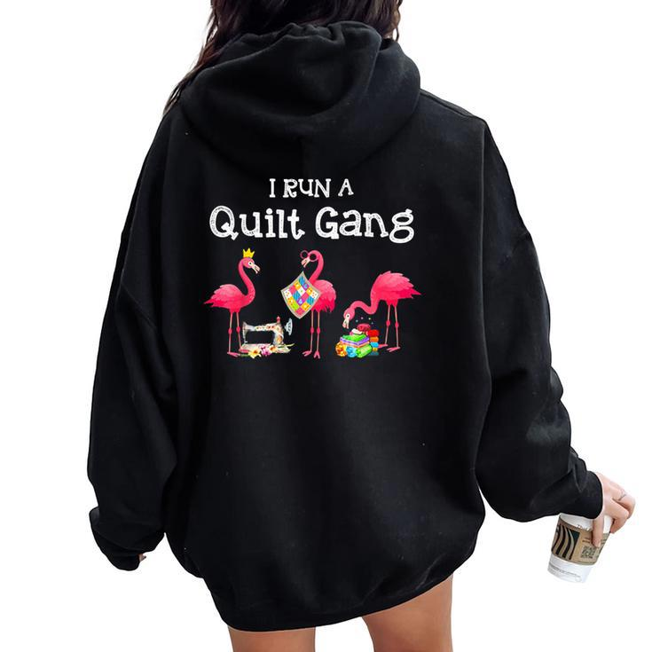 Flamingo I Run A Quilt Gang Women Oversized Hoodie Back Print