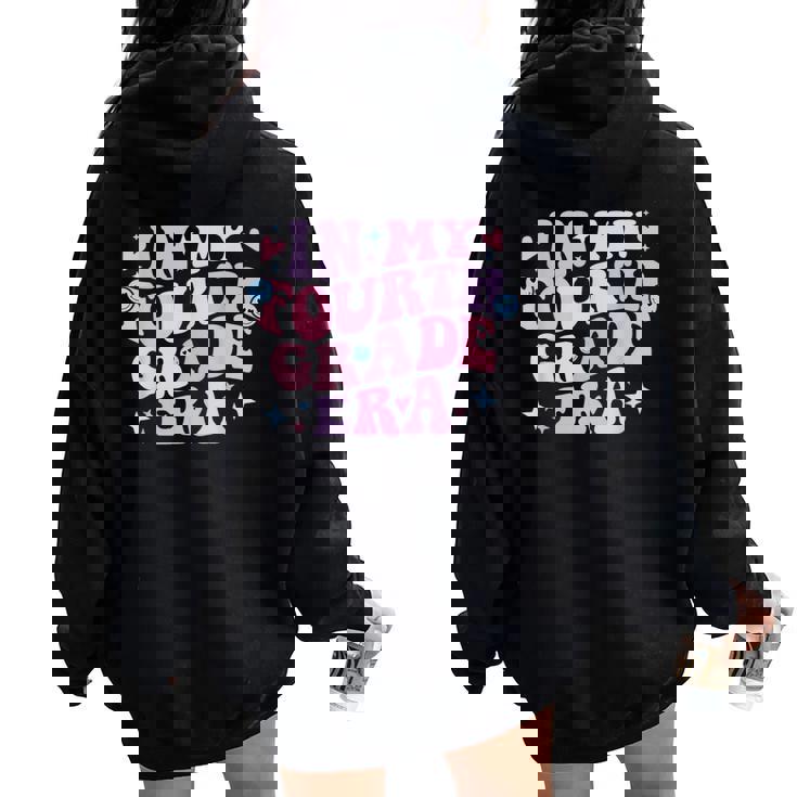 In My Fourth Grade Era Back To School 4Th Grade Teacher Team Women Oversized Hoodie Back Print