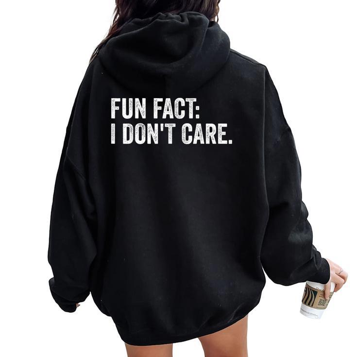 Fun Fact I Don't Care Saying Sarcastic Women Oversized Hoodie Back Print