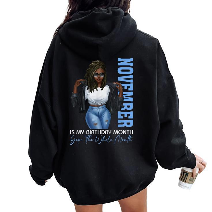 Month Black Girl November Is My Birthday Yes The Whole Women Oversized Hoodie Back Print