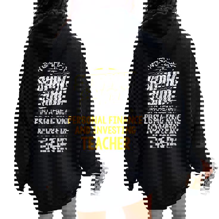 Personal Finance And Investing Teacher Skip Women Oversized Hoodie Back Print