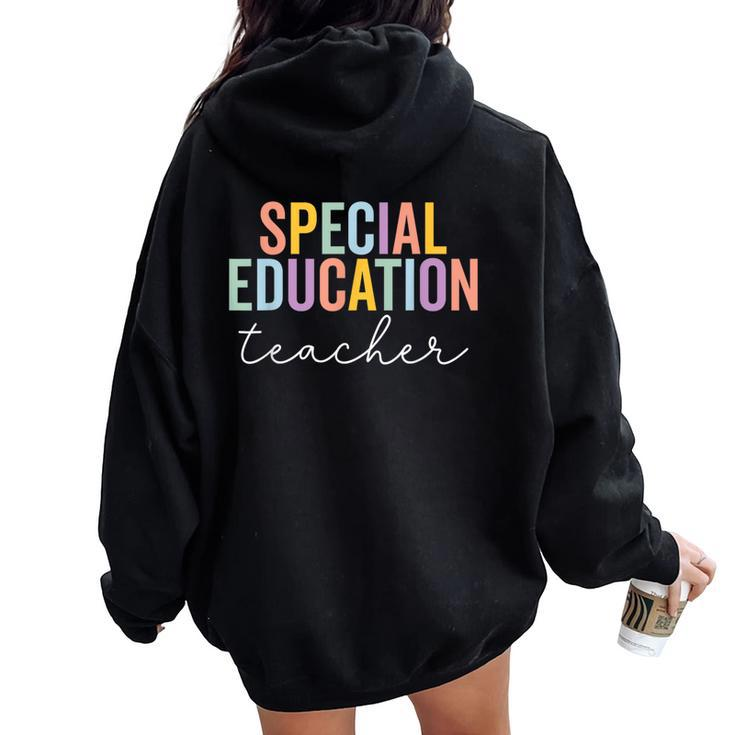 Special Education Teacher Appreciation Inspirational Women Oversized Hoodie Back Print