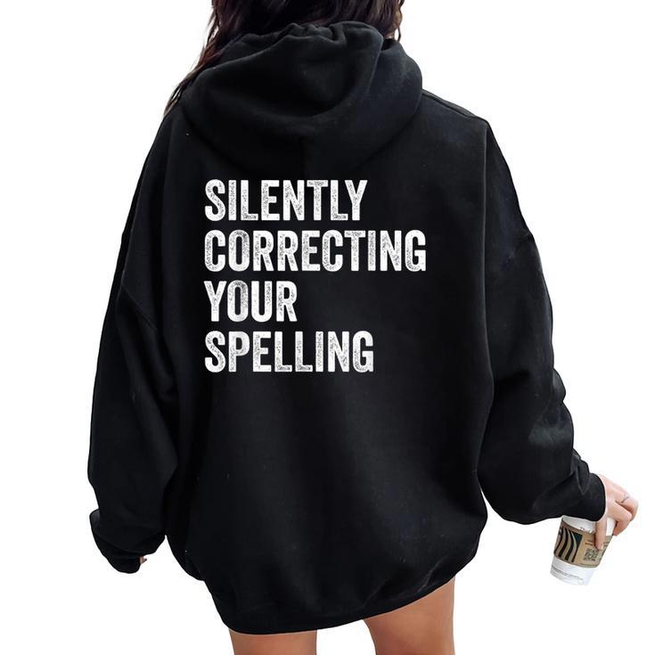 Spelling Whiz Sarcastic Orthographer Spelling Sarcasm Women Oversized Hoodie Back Print