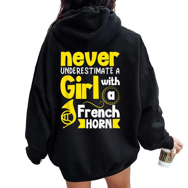 Never Underestimate A Girl With A French Horn Women Oversized Hoodie Back Print