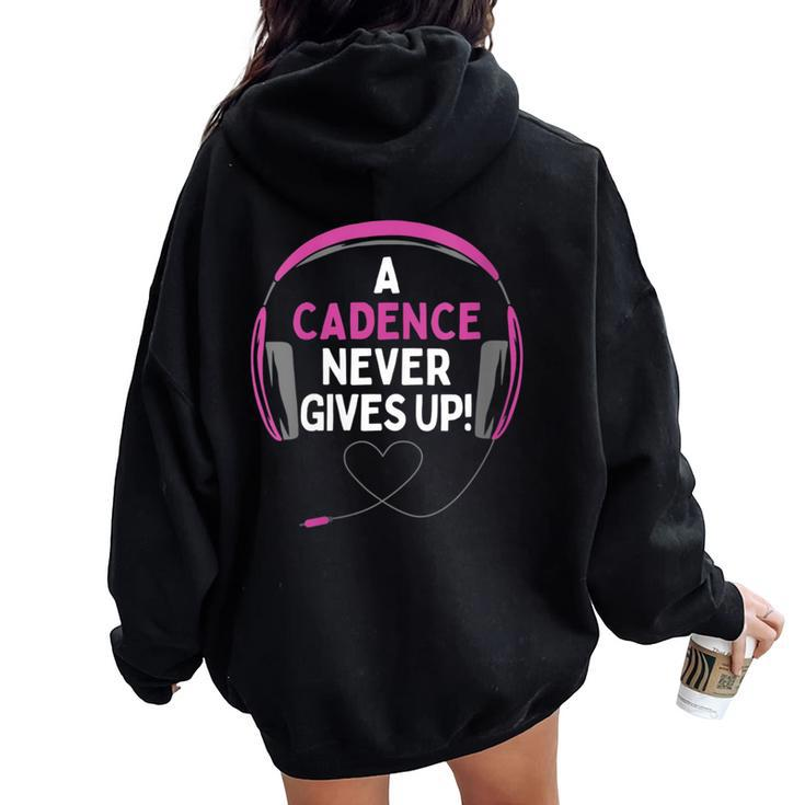 Gaming Quote A Cadence Never Gives Up Headset Personalized Women Oversized Hoodie Back Print