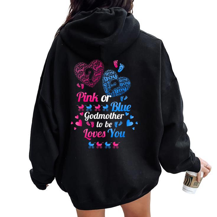 Gender Reveal Pink Or Blue Godmother To Be Loves You Women Oversized Hoodie Back Print