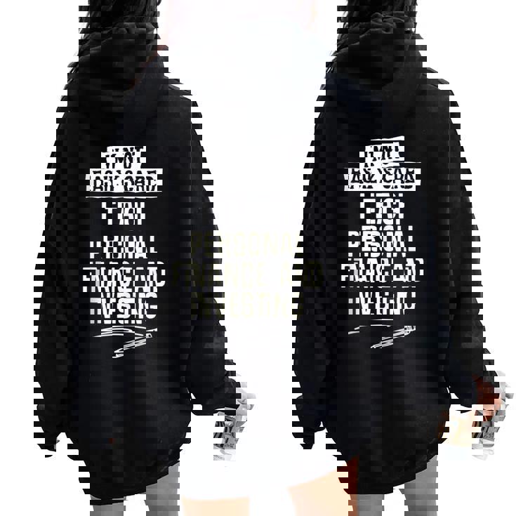 For Teacher Teach Personal Finance Women Oversized Hoodie Back Print