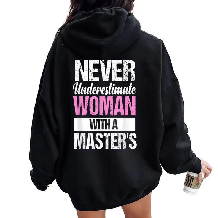 Graduation For Her Never Underestimate Woman Master's Women Oversized Hoodie Back Print