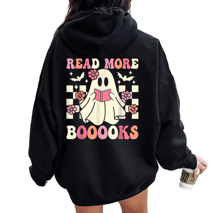 Groovy Read More Books Cute Ghost Boo Halloween Books Lover Women Oversized Hoodie Back Print