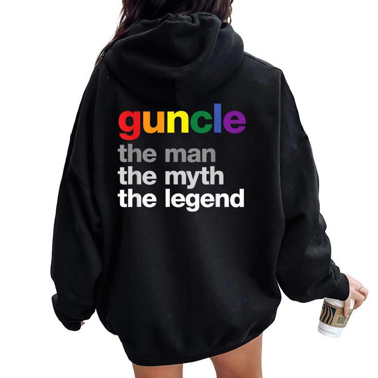 Guncle The Myth The Man The Legend Gay Rainbow Uncle Women Oversized Hoodie Back Print