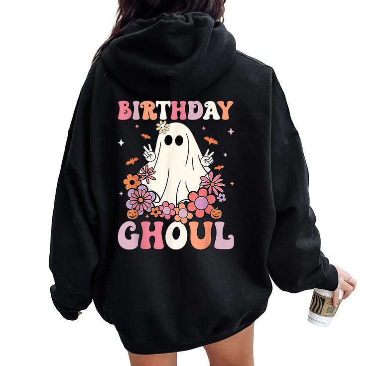 Happy Birthday Ghoul Retro Hippie Halloween Ghost Floral Women Oversized Hoodie Back Print