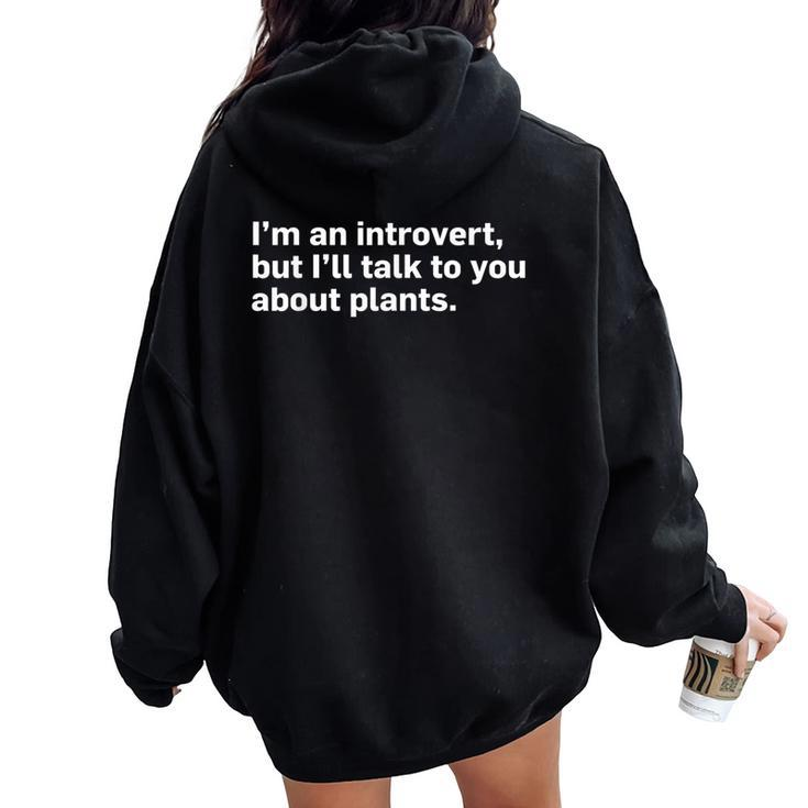 Introvert Will Talk About Plants Women Oversized Hoodie Back Print