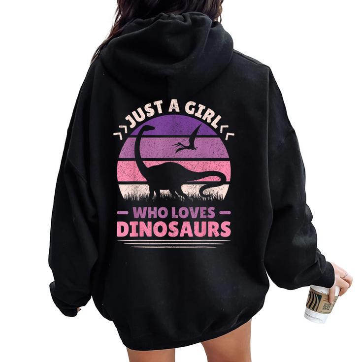 Just A Girl Who Loves Dinosaurs Cute Dino Dinosaur Women Oversized Hoodie Back Print