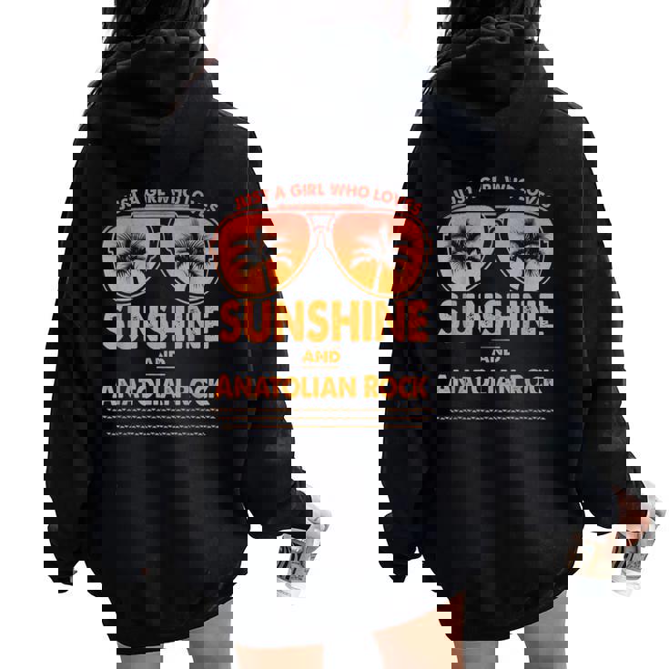 Just A Girl Who Loves Sunshine And Anatolian Rock For Woman Women Oversized Hoodie Back Print