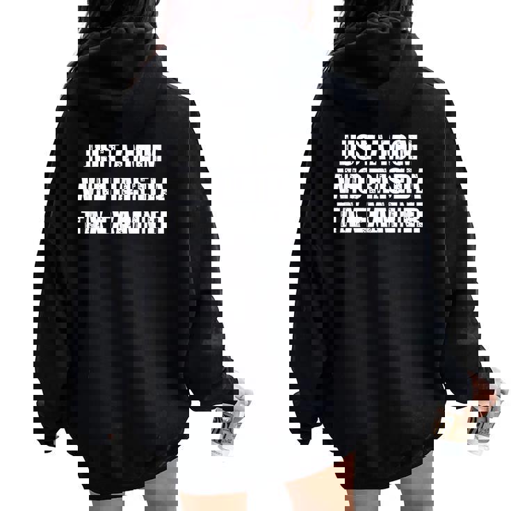 Just A Mom Who Raised A Tax Examiner Women Oversized Hoodie Back Print