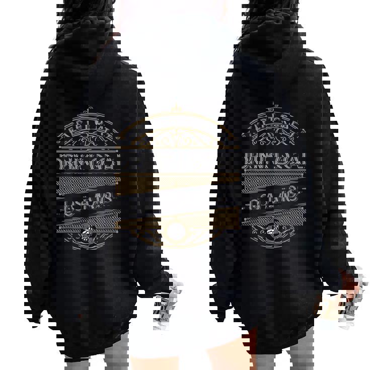 Keep It Craft Drink Local Los Alamos Beer Lover Homebrewing Women Oversized Hoodie Back Print
