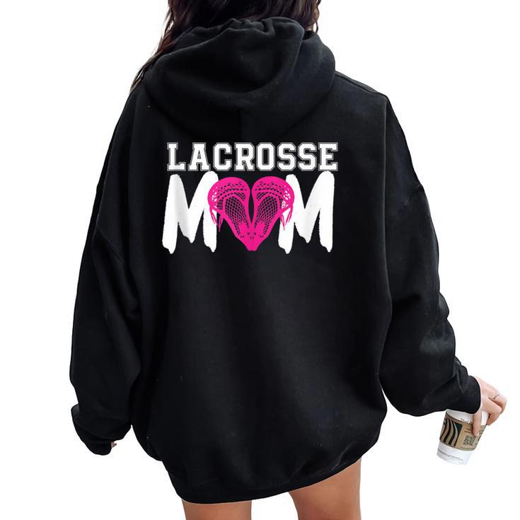 Lacrosse Mom Heart Lax For Moms Women Oversized Hoodie Back Print