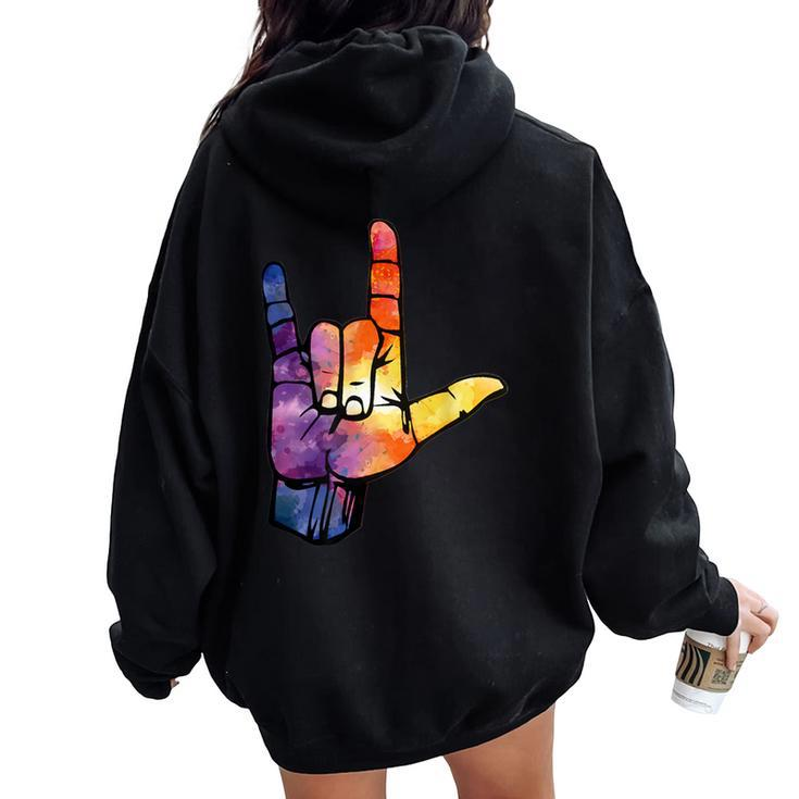 I Love You American Sign Language For Men Women Oversized Hoodie Back Print