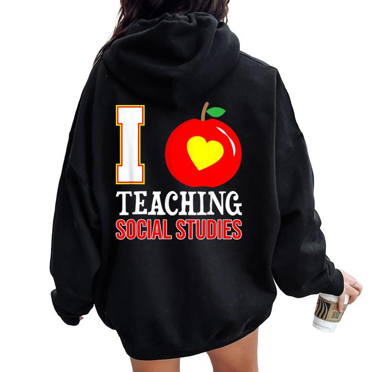 I Love Teaching Social Studies-High School Teacher-Back To Women Oversized Hoodie Back Print