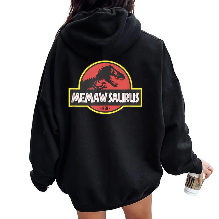 Memaw Saurus T Rex Dinosaur Mother Day Women Oversized Hoodie Back Print