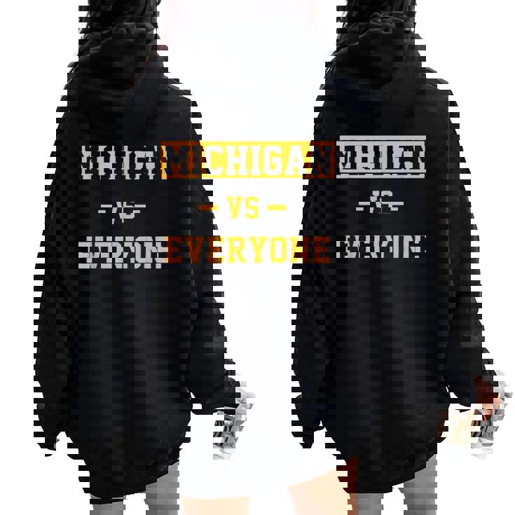 Michigan Vs Everything For Everyone Women Oversized Hoodie Back Print