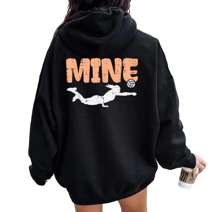 Mine Volleyball Dig Sports Player Coach Ns Girls Women Oversized Hoodie Back Print