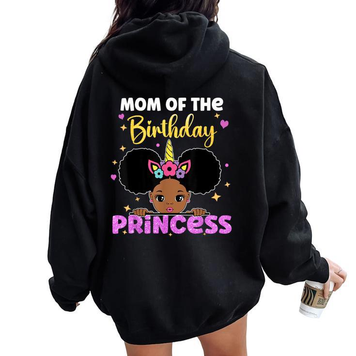 Mom Of The Birthday Princess Melanin Afro Unicorn Cute Women Oversized Hoodie Back Print