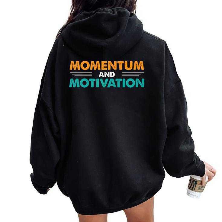 Momentum And Motivation Inspirational Quotes Women Oversized Hoodie Back Print