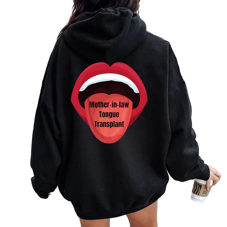 Mother-In-Law Tongue Transplant Women Oversized Hoodie Back Print
