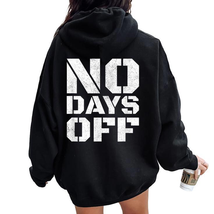 No Days Off Workout Fitness Exercise Gym Women Oversized Hoodie Back Print