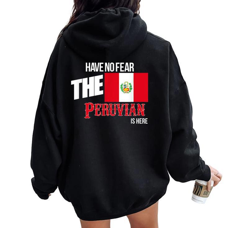 Have No Fear The Peruvian Is Here Proud Peru Wife Women Oversized Hoodie Back Print