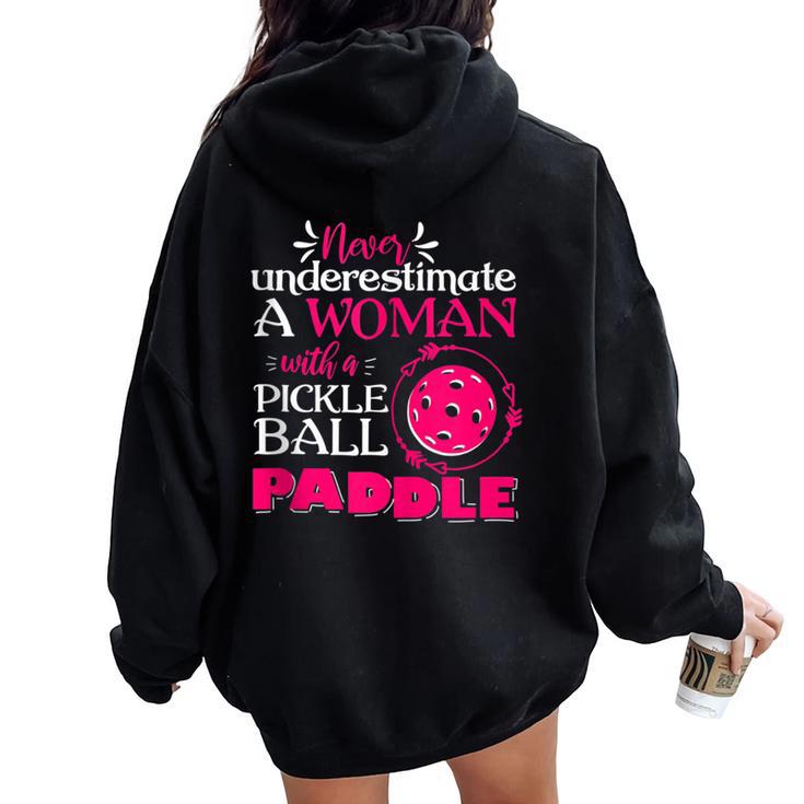 Pickleball Never Underestimate Pickleball Women Oversized Hoodie Back Print