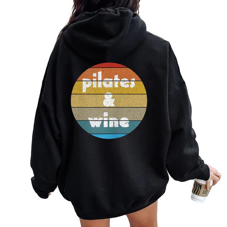 Pilates And Wine For Pilates Enthusiasts Women Oversized Hoodie Back Print