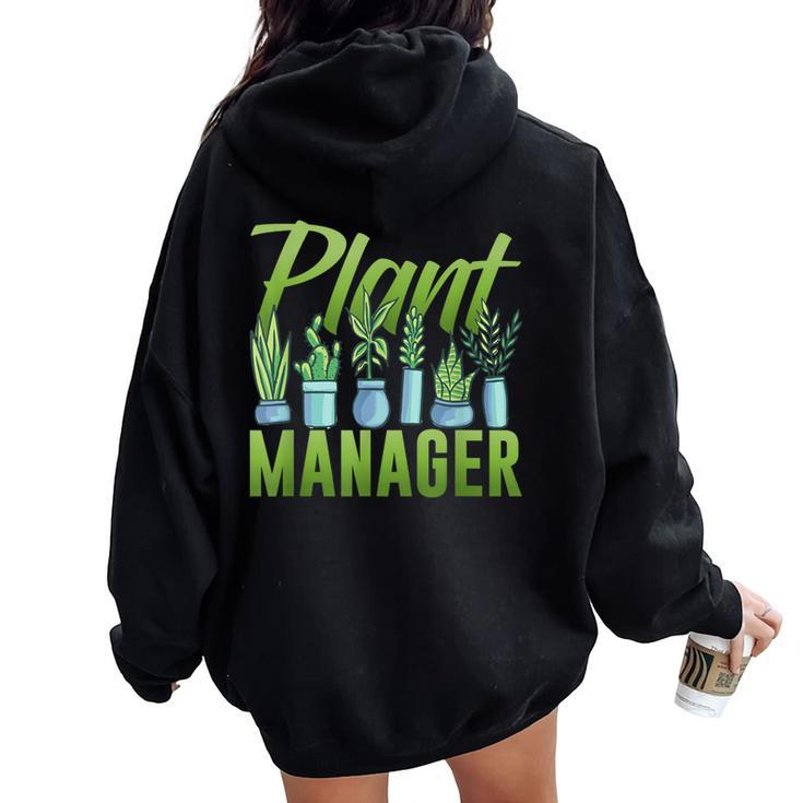 Plants Manager Landscaping Garden Plant Gardening Gardener Women Oversized Hoodie Back Print