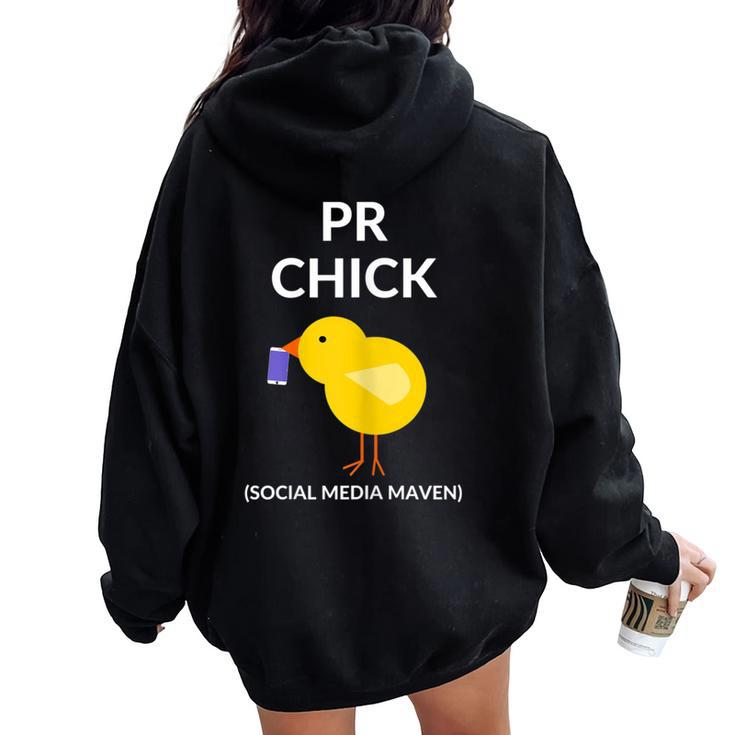 Pr Chick Social Media Maven Pr Women Oversized Hoodie Back Print