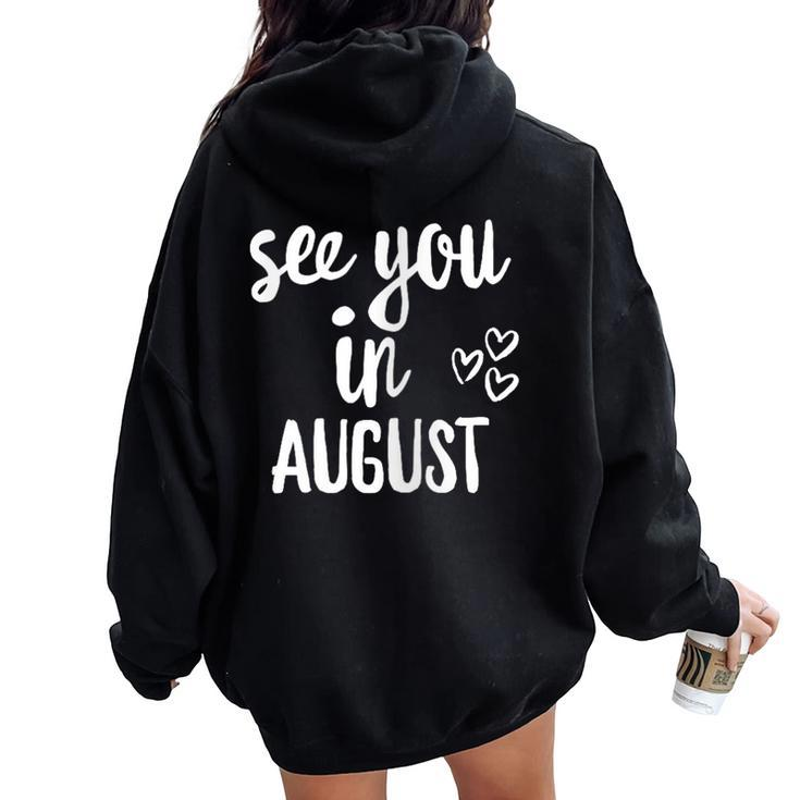 Pregnancy Announcement See You In August Women Oversized Hoodie Back Print