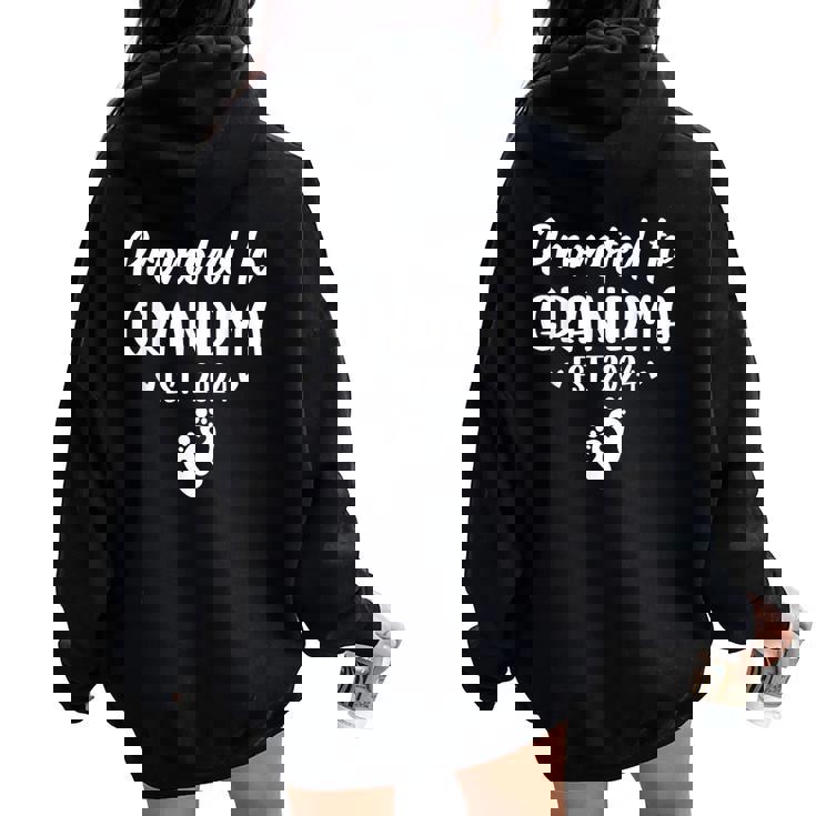 Promoted To Grandma Est 2024 New Grandma Grandmother Women Oversized Hoodie Back Print