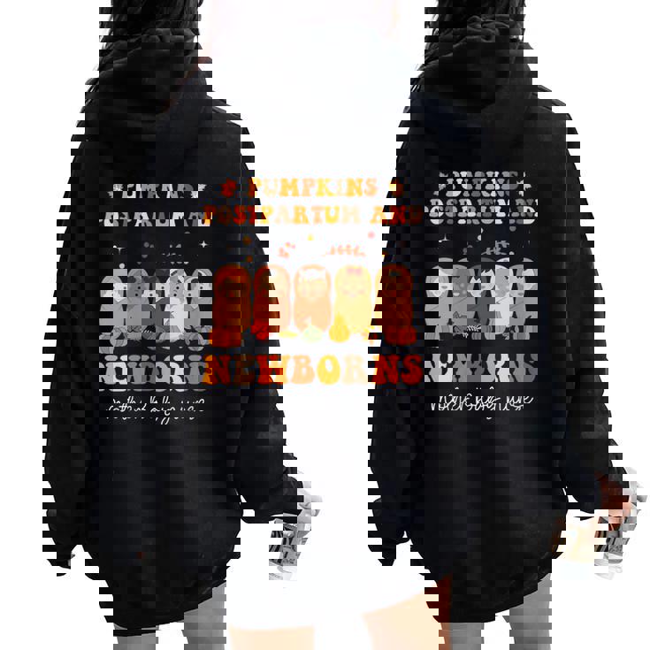 Pumpkin Postpartum & Newborns Mother Baby Nurse Thanksgiving Women Oversized Hoodie Back Print
