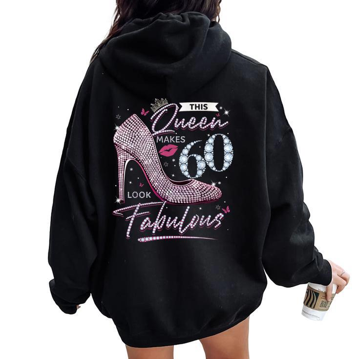 This Queen Makes 60 Looks Fabulous 60Th Birthday Women Women Oversized Hoodie Back Print