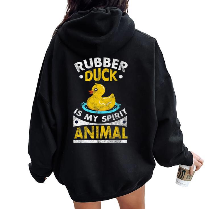 Rubber Duck Is My Spirit Animal Women Oversized Hoodie Back Print