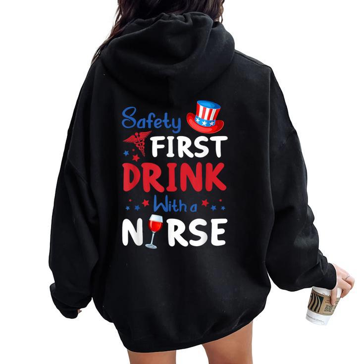 Safety First Drink With A Nurse Wine 4Th Of July Women Oversized Hoodie Back Print