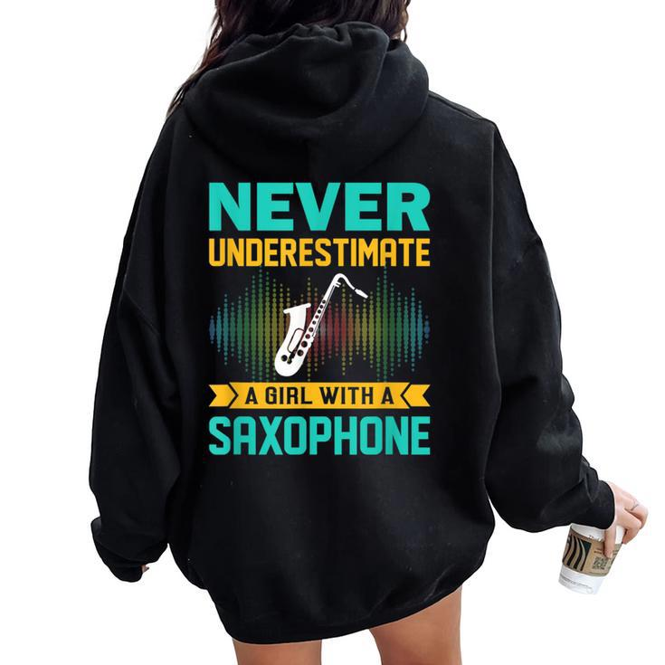 Saxophone Never Underestimate A Girl With A Saxophone Women Oversized Hoodie Back Print