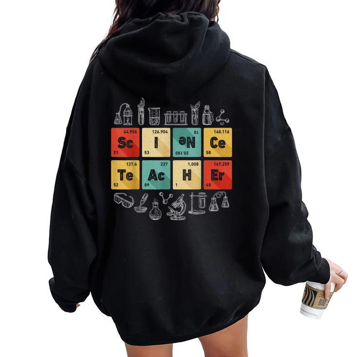 Science Teacher Chemistry Periodic Table Of Elements Women Oversized Hoodie Back Print