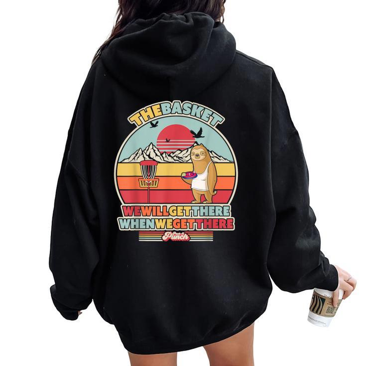 Sloth Disc Golf We Will Get There When We Get There Women Oversized Hoodie Back Print
