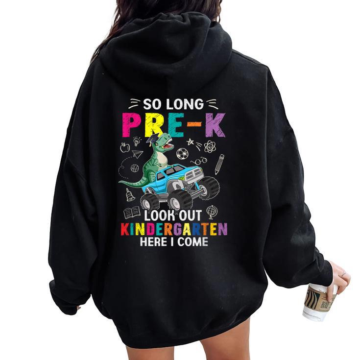 So Long Pre-K Its Been Fun Look Out Kindergarten Here I Come Women Oversized Hoodie Back Print