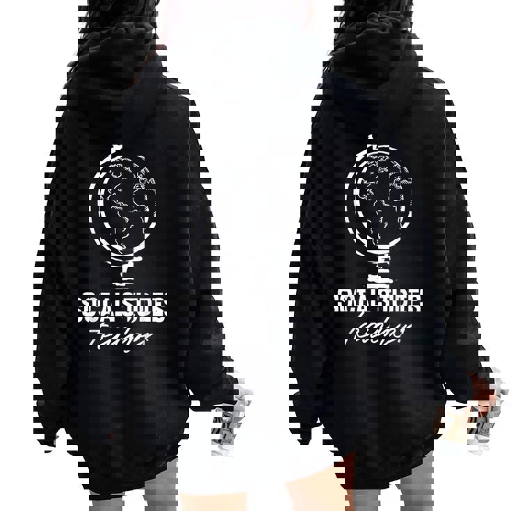 Social Studies Teacher Appreciation Teaching Women Oversized Hoodie Back Print
