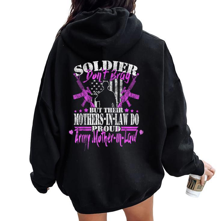 Soldiers Don't Brag Proud Army Mother-In-Law Military Mom Women Oversized Hoodie Back Print